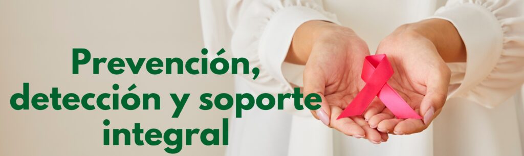 Prevención, detección y soporte integral
